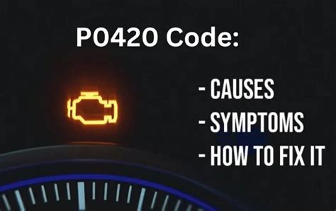 P0420 Code: Meaning, Causes & How To Diagnose It Like A Pro